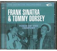 Frank Sinatra and Tommy Dorsey - The Voice of the Century