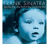 Frank Sinatra Baby Blue Eyes...May the First Voice You Hear Be (CD) (US IMPORT)