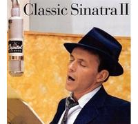 FRANK SINATRA - Classic Sinatra Ii