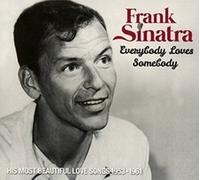 Frank Sinatra Everybody Loves Somebody: His Most Beautiful Love Songs 1953-1961