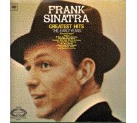 Frank Sinatra - Frank Sinatra's Greatest Hits The Early Years