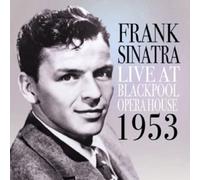 Frank Sinatra - Live at Blackpool Opera House 1953