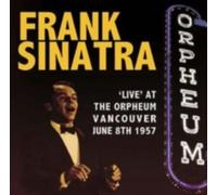 Frank Sinatra - Live At The Orpheum Vancouver June 8th 1957