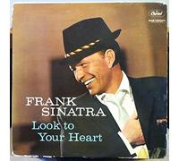 Frank Sinatra - Look To Your Heart