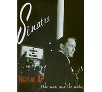 Frank Sinatra: Night and Day - The Man and the Music