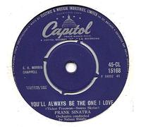 Frank Sinatra - Sinatra, Frank You'll Always Be The One I Love 7" Capitol CL 15168 EX 1960