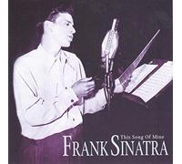 Frank Sinatra - This Song Of Mine
