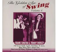 Frank Sinatra & Tommy Dorsey - The Golden Age of Swing Vol.4