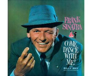 Frank Sinatra with Billy May and his Orchestra : Come Dance With Me + Come Fly