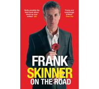 Frank Skinner on the Road: Love, Stand-up Comedy and The Queen Of The Night by Skinner, Frank (August 6, 2009) Paperback