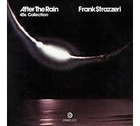 Frank Strazzeri - After The Rain: 45s Collection [7" VINYL]