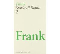 Frank Tenney - Storia Di Roma. Vol. 1