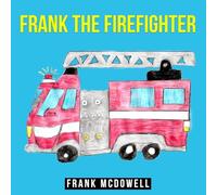 Frank The Firefighter