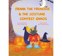Frank the Frenchie and the Costume Contest Chaos (Shoulda Coulda Woulda)