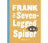 Frank the Seven-Legged Spider