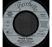 FRANK TURBA - Das letzte Einhorn/Schattengeflüster (7" Vinyl Single)(1983)(Piccobello 106051)