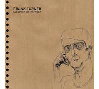 Frank Turner - Sleep Is For The Week - Tenth Anniversary Edition [VINYL]