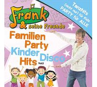 Frank und seine Freunde - Familien Party Kinder Disco Hits Vol. 2
