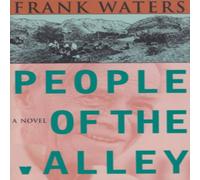 Frank Waters People Of The Valley: A Novel Paperback Book Frank Waters Multicolor