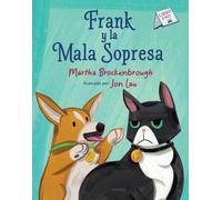 Frank y la mala sopresa : (Frank and the Bad Surprise Spanish Edition)