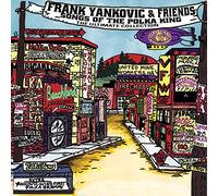 Frank Yankovic - Frank Yankovic & Friends: Songs Of The Polka King (The Ultimate Collection)
