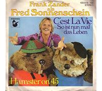 Frank Zander (Fred Sonnenschein) - C'est la vie/Hamster on 45 (1982) / Vinyl single [Vinyl-Single 7'']