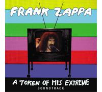 Frank Zappa - A Token Of His Extreme