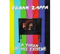 Frank Zappa - A Token Of His Extreme [DVD] [2013] [NTSC]