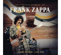 FRANK ZAPPA - BOBBY BROWN, LIVE 1988/ RADIO BROADCAST [VINYL]