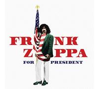 Frank Zappa for President (Ltd. Edt.)