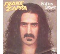 Frank Zappa - Frank Zappa - Bobby Brown - CBS - CBS S 8216, CBS - CBS 8216