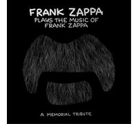 ZAPPA, FRANK - FRANK ZAPPA PLAYS THE MUSIC OF FRANK ZAPPA (1 CD)