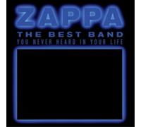 Frank Zappa : The Best Band You Never Heard in Your Life CD 2 discs (2012)