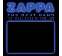 Frank Zappa : The Best Band You Never Heard in Your Life CD 2 discs (2012)