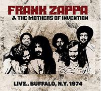 Frank Zappa & The Mothers Of Invention - Live... Buffalo, N.Y. 1974