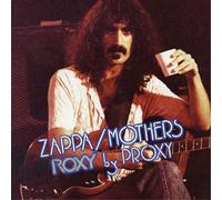 Frank Zappa The Mothers - Roxy By Proxy