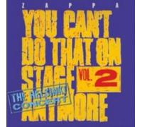 FRANK ZAPPA: YOU CANT DO THAT ON STAGE ANYMORE - 2 - CD BRAND NEW