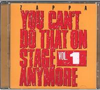 Frank Zappa - You Can'T Do That On Stage Anymore Vol. 1