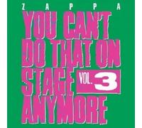 FRANK ZAPPA - YOU CAN'T DO THAT ON STAGE ANYMORE,VOL.3 (2 CD) ROCK & POP NEW