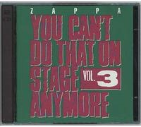 Frank Zappa - You Can'T Do That On Stage Anymore Vol. 3