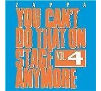 Frank Zappa - You Can't Do That on Stage Anymore, Vol. 4 (Live Recording, 2012)