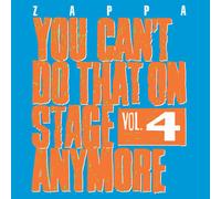 Frank Zappa - You Can't Do That on Stage Anymore, Vol. 4 (Live Recording, 2012)