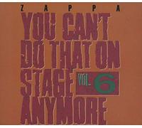 Frank Zappa - You Can't Do That Vol. 6 [Import]