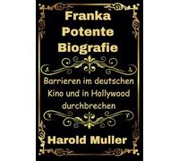 Franka Potente Biografie: Barrieren im deutschen Kino und in Hollywood durchbrechen (Biografie der Legenden des deutschen Kinos)