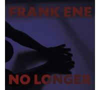 Franke Ene - No Longer