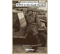Frankel-y Speaking About WWII in the South Pacific