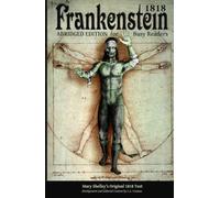 Frankenstein 1818: Abridged Edition for Busy Readers