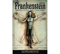 Frankenstein 1818: Abridged Edition for Busy Readers