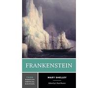 Frankenstein: A Norton Critical Edition (Norton Critical Editions 0 Third Edition)
