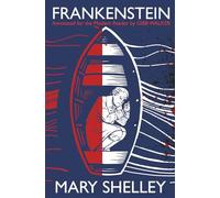 Frankenstein: Annotated for Modern Readers
